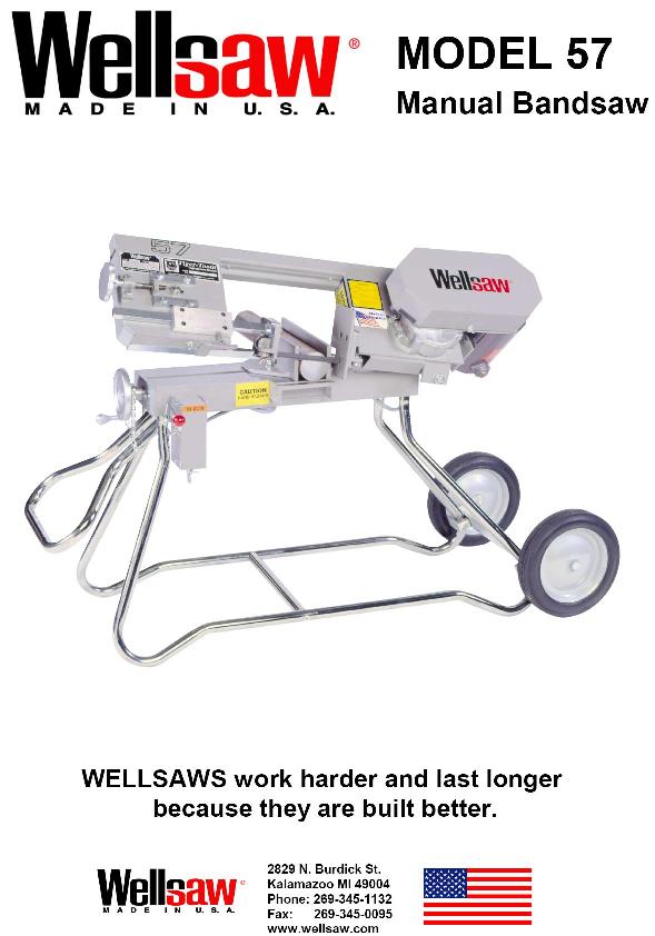 Wellsaw Model 57 Portable, versatile, and strong bandsaw. Sawing in either horizontal or vertical positions.